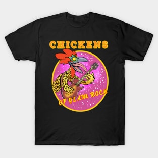 Glam rock chicken T-Shirt